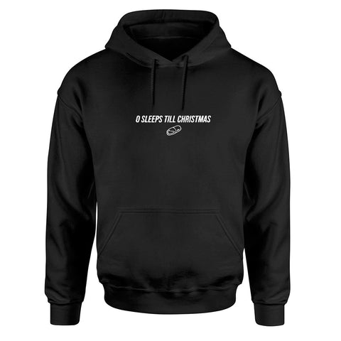 0 Sleeps Hoodie