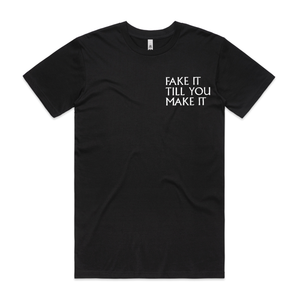 Fake it T-shirt