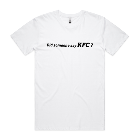 Did someone say KFC? T-shirt