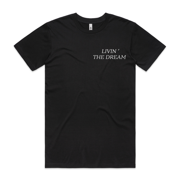 Livin' the Dream T-shirt