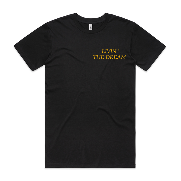 Livin' the Dream T-shirt