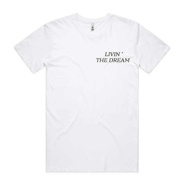 Livin' the Dream T-shirt