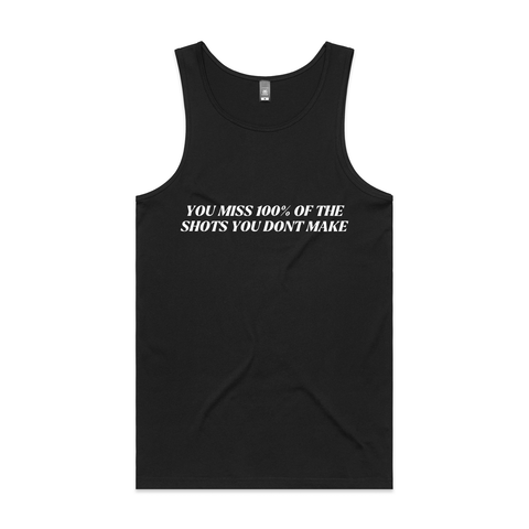 You Miss 100% of the Shots Singlet