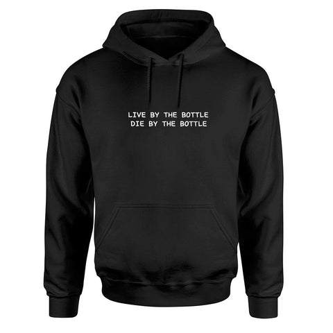 Live by the Bottle Hoodie